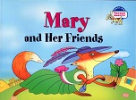 Mary and Her Friends Mary and Her Friends