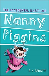 Nanny Piggins - The Accidental Blast-off Nanny Piggins - The Accidental Blast-off