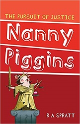 Nanny Piggins - The Pursuit of Justice Nanny Piggins - The Pursuit of Justice
