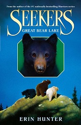 Seekers Great Bear Lake by Erin Hunter Seekers Great Bear Lake by Erin Hunter