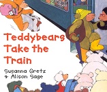 Teddybears Take the Train Teddybears Take the Train