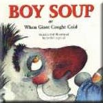 TumbleBook Grade K-3 - Boy Soup TumbleBook Grade K-3 - Boy Soup