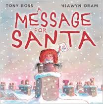 A Message for Santa by Hiawyn Oram 2007 A Message for Santa by Hiawyn Oram 2007