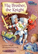 TumbleBook Grade K-3 - My Brother The Knight TumbleBook Grade K-3 - My Brother The Knight
