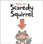 TumbleBook Grade K-3 - Scaredy Squirrel TumbleBook Grade K-3 - Scaredy Squirrel