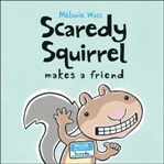 TumbleBook Grade K-3 - Scaredy Squirrel Makes A Friend TumbleBook Grade K-3 - Scaredy Squirrel Makes A Friend