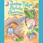 TumbleBook Grade K-3 - Señor Felipes Alphabet Adventure TumbleBook Grade K-3 - Señor Felipes Alphabet Adventure