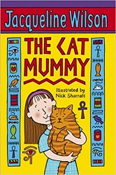 The Cat Mummy by Jacqueline Wilson The Cat Mummy by Jacqueline Wilson
