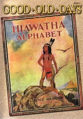 Haiwatha Alphabet by Florence Holbrook Haiwatha Alphabet by Florence Holbrook