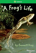 HARCOURT Leveled Readers Grade 1 Above-level - A Frogs Life