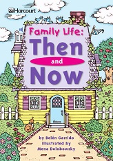 HARCOURT Leveled Readers Grade 1 Above-level - Family Life Then and Now