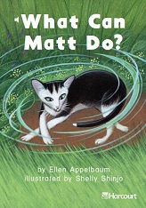 HARCOURT Leveled Readers Grade 1 Above-level - What Can Matt Do HARCOURT Leveled Readers Grade 1 Above-level - What Can Matt Do