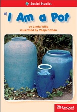 HARCOURT Leveled Readers Grade 1 Below-level - I Am a Pot