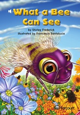 HARCOURT Leveled Readers Grade 1 Below-level - What a Bee Can See