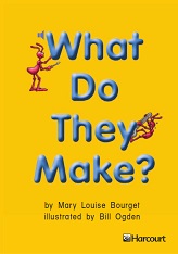 HARCOURT Leveled Readers Grade 1 Below-level - What Do They Make