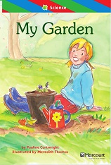 HARCOURT Leveled Readers Grade 1 ELL Level - My Garden