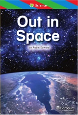 HARCOURT Leveled Readers Grade 1 ELL Level - Out in Space