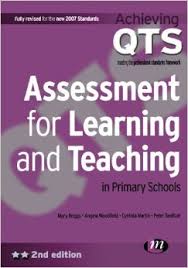 Assessment for Learning and Teaching in Primary Schools 2nd Edition - Achieving QTS Series