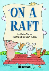 HARCOURT Leveled Readers Grade 1 On Level - On a Raft