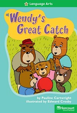 HARCOURT Leveled Readers Grade 2 Above-level - Wendys Great Catch