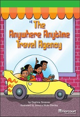 HARCOURT Leveled Readers Grade 3 Above-level - The Anywhere Anytime Travel Agency