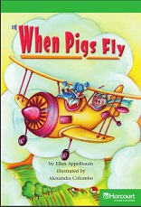 HARCOURT Leveled Readers Grade 3 Above-level - When Pigs Fly