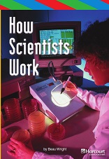 HARCOURT Leveled Readers Grade 3 ELL Level - How Scientists Work HARCOURT Leveled Readers Grade 3 ELL Level - How Scientists Work