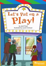 HARCOURT Leveled Readers Grade 3 ELL Level - Lets Put on a Play 