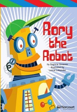 HARCOURT Leveled Readers Grade 3 ELL Level - Rory the Robot