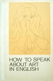 How to Speak about Art in English