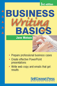 Business Writing Basics 2nd Edition by Jane Watson Business Writing Basics 2nd Edition by Jane Watson