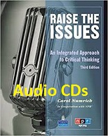 Raise the Issues An Integrated Approach to Critical Thinking 3rd Edition Audio CD Raise the Issues An Integrated Approach to Critical Thinking 3rd Edition Audio CD