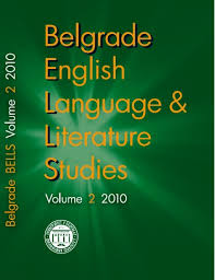 Belgrade English Language and Literature Studies Volume 2 - BELLS Belgrade English Language and Literature Studies Volume 2 - BELLS