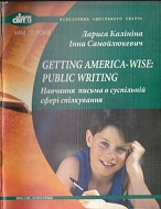 Getting America-wise Public Writing Training in Writing in the Public Sphere of Communication Getting America-wise Public Writing Training in Writing in the Public Sphere of Communication