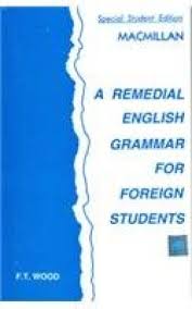 A Remedial English Grammar for Foreign Students A Remedial English Grammar for Foreign Students