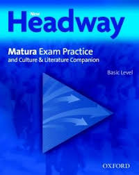 New Headway Matura Exam Practice Basic Level with Answer Key New Headway Matura Exam Practice Basic Level with Answer Key