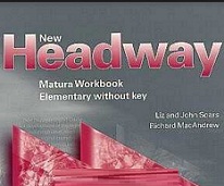 New Headway Matura Workbook Elementary New Headway Matura Workbook Elementary