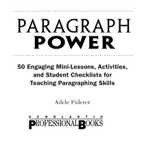 Scholastic Paragraph Power Grades 3-6 by Adele Fiderer Scholastic Paragraph Power Grades 3-6 by Adele Fiderer