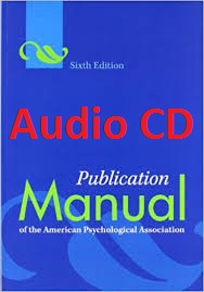 Publication Manual of the American Psychological Association 6th Edition Audio CDs Publication Manual of the American Psychological Association 6th Edition Audio CDs