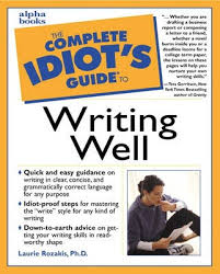 The Complete Idiots Guide to Writing Well The Complete Idiots Guide to Writing Well