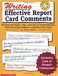 Scholastic Writing Effective Report Card Comments Grades 1-6 Scholastic Writing Effective Report Card Comments Grades 1-6