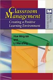 Classroom Management Creating a Positive Learning Environment Classroom Management Creating a Positive Learning Environment