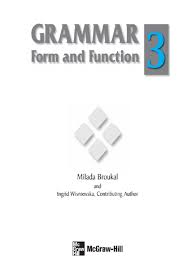 Grammar Forms and Functions 3 Student Book Grammar Forms and Functions 3 Student Book