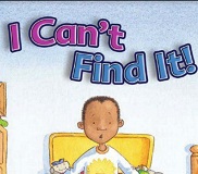 Literacy by Design Leveled Readers 2 Kindergarten - I Cant Find It Literacy by Design Leveled Readers 2 Kindergarten - I Cant Find It