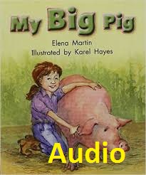 Literacy by Design Leveled Readers Kindergarten - My Big Pig Audio Literacy by Design Leveled Readers Kindergarten - My Big Pig Audio