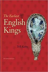 The Earliest English Kings D P Kirby The Earliest English Kings D P Kirby