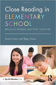 Close Reading in Elementary School Bringing Readers and Texts Together Close Reading in Elementary School Bringing Readers and Texts Together