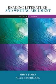 Reading Literature and Writing Argument 4th Edition Reading Literature and Writing Argument 4th Edition