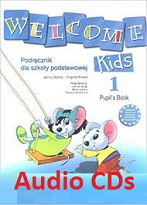 Welcome Kids 1 Audio CDs (Polish Edition) Welcome Kids 1 Audio CDs (Polish Edition)