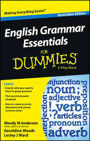 English Grammar Essentials For Dummies Australian Edition English Grammar Essentials For Dummies Australian Edition